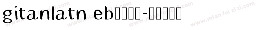 gitanlatn eb字体下载字体转换